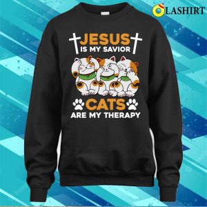 Jesus Is My Savior Cats Are My Therapy T shirt 4