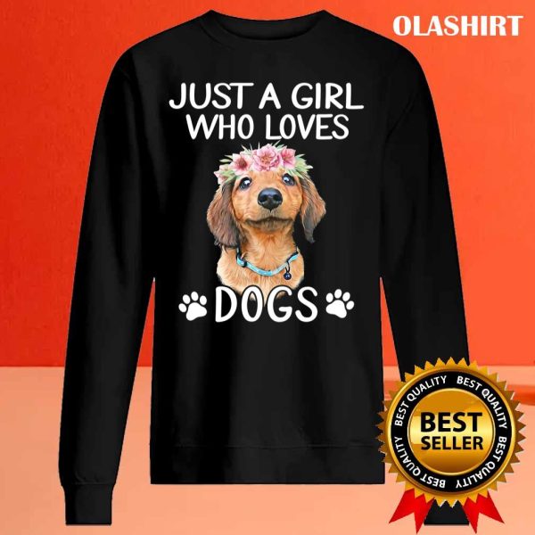 Just A Girl Who Loves Dogs T-shirt