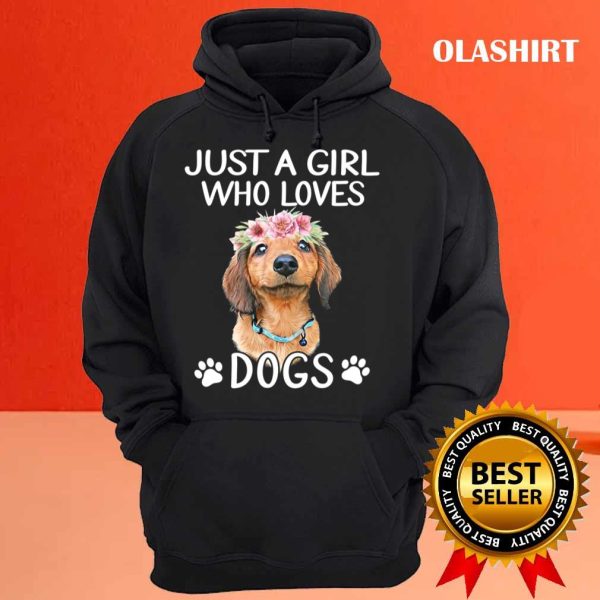 Just A Girl Who Loves Dogs T-shirt