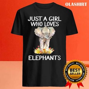 Just A Girl Who Loves Elephants T shirt 4