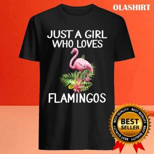 Just A Girl Who Loves Flamingo T shirt 4