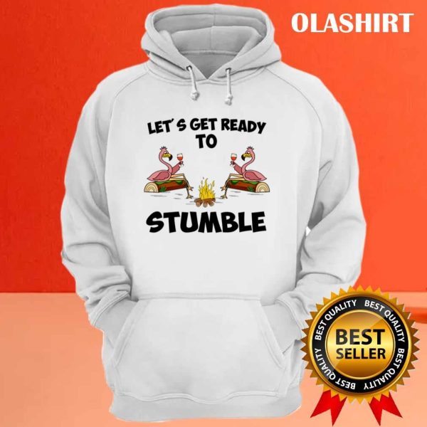 Let’s Get Ready To Stumble Flamingo Camping T-shirt