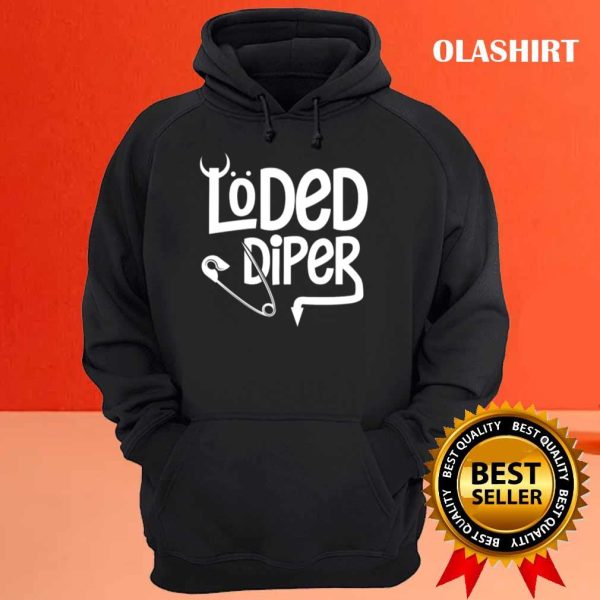 Loded Diper Funny New Parents Dad Mom Humor Diaper T-shirt