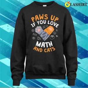 Mathematics T shirt Math And Cats Kitten Cats T shirt 4