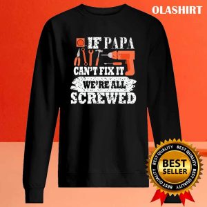 Mens If Name Cant Fix It We Are All Screwed T shirt 2