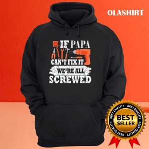 Mens If Name Cant Fix It We Are All Screwed T shirt 3