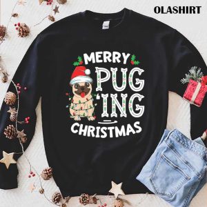 Merry Pugging Christmas Dog Santa Pug Xmas Pugmas T-shirt