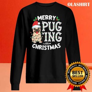 Merry Pugging Christmas Dog Santa Pug Xmas Pugmas T-shirt