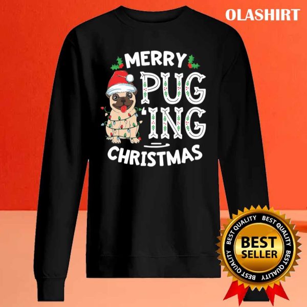 Merry Pugging Christmas Dog Santa Pug Xmas Pugmas T-shirt