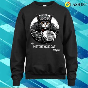 Motorcycle Cat Reigns A Cool T shirt For Bikers 4