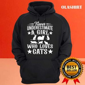 Never Underestimate A Girl Who Loves Cats Lovers T shirt 3