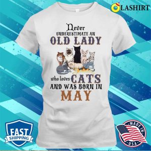 Never Underestimate An Old Lady Loves Dogs Born In May Shirt 1