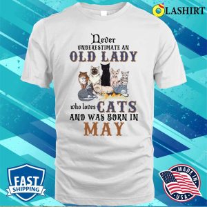 Never Underestimate An Old Lady Loves Dogs Born In May Shirt 2