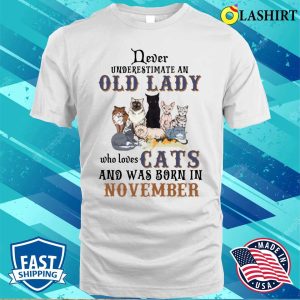 Never Underestimate An Old Lady Loves Dogs Born In November Shirt 2