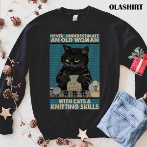 Never Underestimate An Old Woman With Cats And Knitting Skills T shirt 1