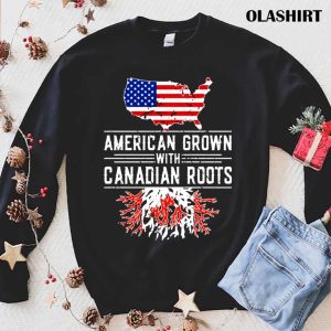 New American Grown Canadian Roots Pride Canada Shirt