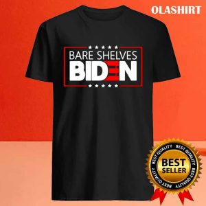 New Bare Shelves Biden Shirt Trending Shirt 4