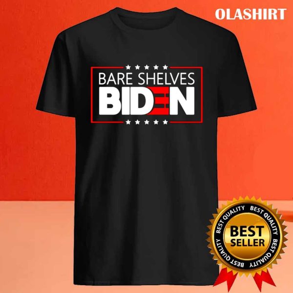 New Bare Shelves Biden Shirt , Trending Shirt