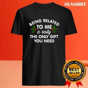 New Being Related To Me Funny Christmas Family Xmas Pajamas Gift Shirt 4