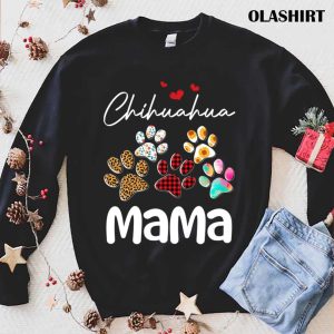 New Chihuahua Mama Dog Paw T shirt Trending Shirt 1