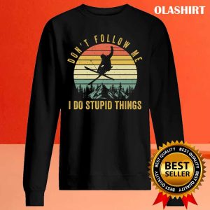 New Dont Follow Me I Do Stupid Things Skiing T shirt 2