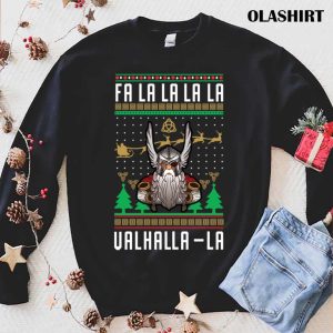 New Fa La La La Valhalla Viking Nordic Ugly Christmas Gift T shirt 1