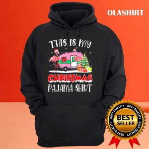 New Flamingo Camping Camper This Is My Christmas Pajama T shirt 3