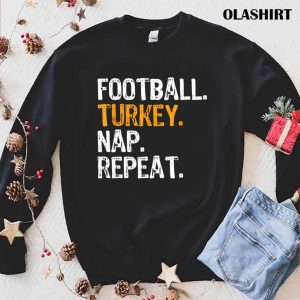 New Football Turkey Nap Repeat Thanksgiving Funny T-shirt