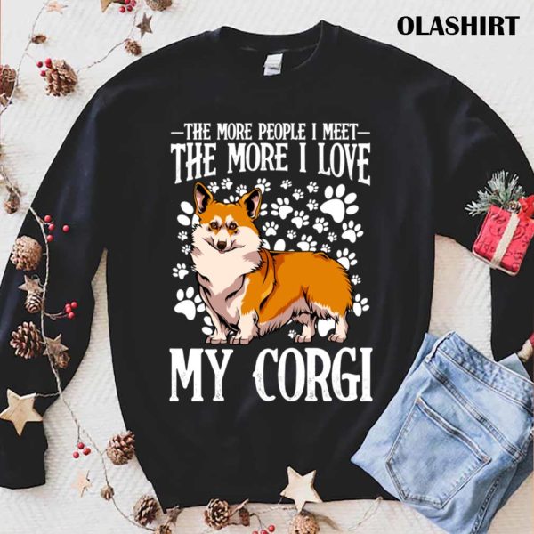 New Funny Corgi Quote Dog Lover, Welsh Corgi T-shirt