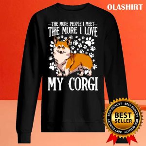 New Funny Corgi Quote Dog Lover Welsh Corgi T shirt 2