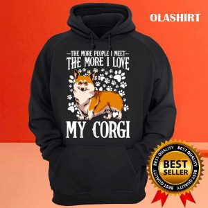 New Funny Corgi Quote Dog Lover Welsh Corgi T shirt 3