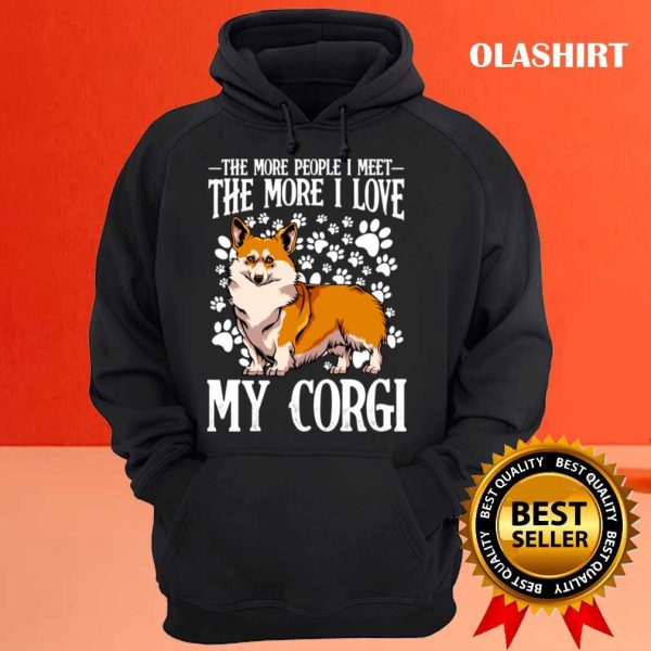 New Funny Corgi Quote Dog Lover, Welsh Corgi T-shirt