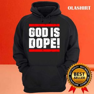 New God Is Dope Believer Faith Jesus God Gift Shirt 2