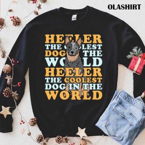 New Heeler The Coolest Dog Australian Cattle Dog T shirt 1