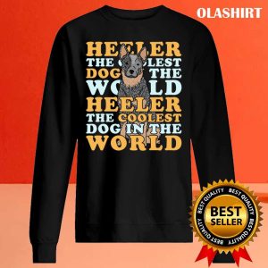 New Heeler The Coolest Dog Australian Cattle Dog T shirt 2