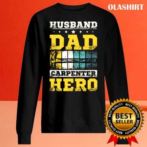 New Husband Dad Carpenter Hero Carpenter Husband Dad Shirt 2