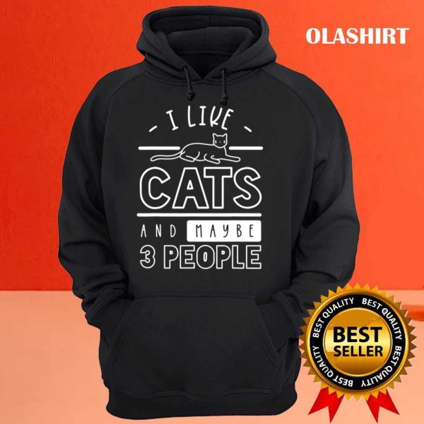 New I Like Cats And Maybe 3 People Cat Gift Funny Cat T-shirt