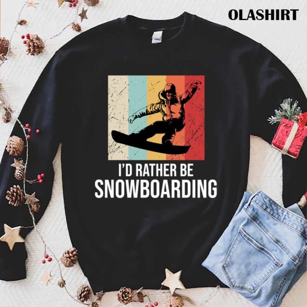 New Id Rather Be Snowboarding T-shirt , Trending Shirt