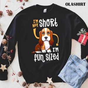 New Im Not Short Im Fun Sized Funny Basset Hound Dog Shirt 1