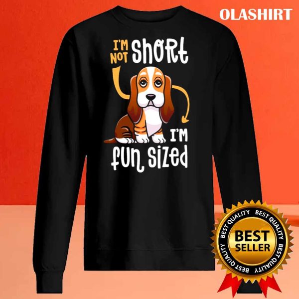 New I’m Not Short I’m Fun Sized Funny Basset Hound Dog Shirt