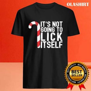 New Its Not Going To Lick Itself Candy Cane T shirt 4