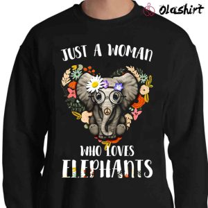 New Just A Woman Who Loves Elephant shirt Trending Shirt 1