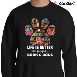 New Life Is Better With Books Dogs T-shirt , Trending Shirt