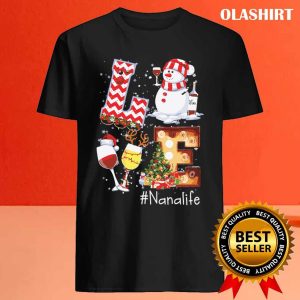 New Love Nanalife Snowman Christmas Tree Snow Funny T shirt 4