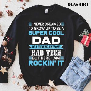 New Mens Super Cool Dad Of Rad Tech T shirt Funny Gifts T shirt 1