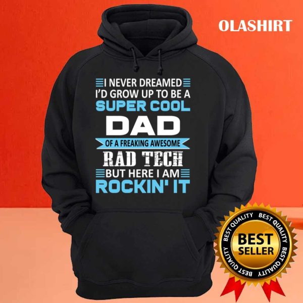 New Mens Super Cool Dad Of Rad Tech T-shirt, Funny Gifts T-shirt