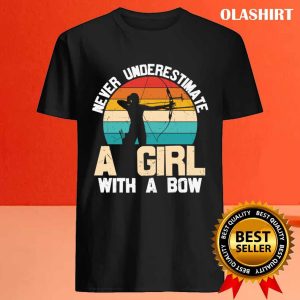 New Never Underestimate A Girl With A Bow T shirt 4