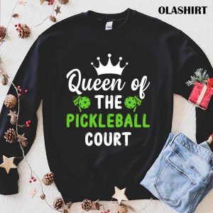 New Queen Of The Pickleball Court Shirt Pickleball Queen T shirt 1