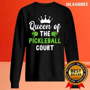 New Queen Of The Pickleball Court Shirt, Pickleball Queen T-shirt