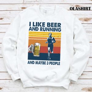 New Running Shirt I Like Beer And Running And Maybe 3 People Vintage T shirt 1